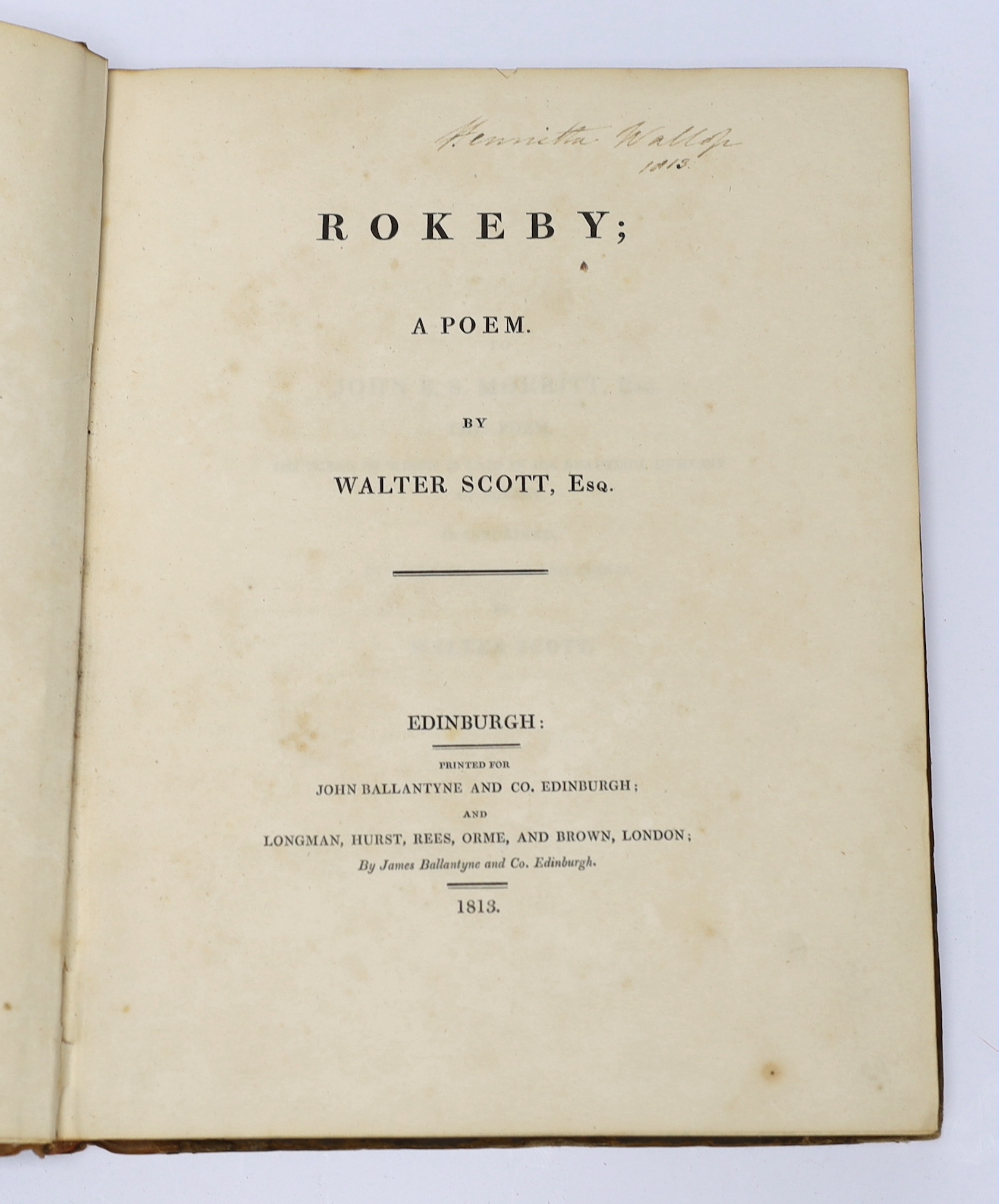 Scott, Sir Walter - Rokeby; a Poem. First Edition. half title, 2 advert. leaves; contemp. gilt diced calf, rebacked with gilt decorated panelled spine, 4to. Edinburgh and London, 1813